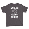 he's my lucky charm Youth Tee