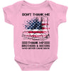 Veteran Don't Thank Me Thank My Brothers &amp; Sisters Who Never Came Back Baby Bodysuit