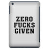 Zero Fucks Given iPad Mini