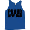 proud new dad Tank Top
