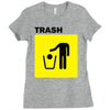 trash Ladies Fitted T-Shirt