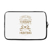I Don't Need Therapy Just to Do Hunting Laptop sleeve