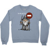 you shall not pass!! Crewneck Sweatshirt