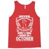 Never Underestimate Dog Rescuer Who Was Born October Tank Top