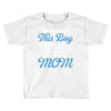 so there's this boy who wil always have a piece of my heart he calls m Toddler T-shirt