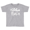 roach koach Toddler T-shirt