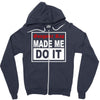 gangster rap made me do it Zipper Hoodie