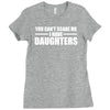 you can't scare me i have daughters Ladies Fitted T-Shirt