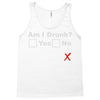 am i drunk Tank Top