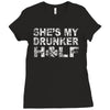 she's my drunker helf Ladies Fitted T-Shirt