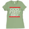 new  god first bro  t shirt religious humor lord tee Ladies Fitted T-Shirt