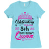 Celebrating With the 8th Birthday Queen Ladies Fitted T-Shirt