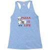 pizza is love pizza is life Racerback Tank