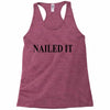 nailed it Racerback Tank