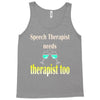speech therapist needs wine therapy too Tank Top