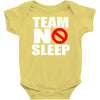 team no sleep Baby Onesie