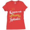queens are born in september Ladies Fitted T-Shirt