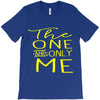 the one and only me T-Shirt