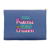 not princess queen Accessory Pouches
