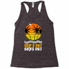 suns out guns out suns Racerback Tank