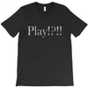 Play T-Shirt