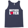 mother lover Tank Top