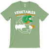 vegetables are what food eats T-Shirt