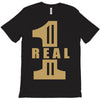 real one T-Shirt