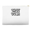 shut down slogan Accessory Pouches