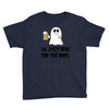 i'm just here for the boos Youth Tee