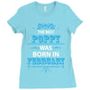 The Best Poppy Was Born In February Ladies Fitted T-Shirt