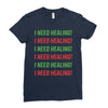 I Need Healing Ladies Fitted T-Shirt