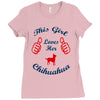 this girl love her chihuahua Ladies Fitted T-Shirt