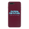 im from the future prezels thats all im saying iPhone 7 Plus Case