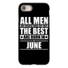all men are created equal but only the best are born in june iPhone 8