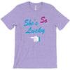 she's so lucky T-Shirt