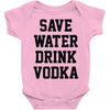 save water drink vodka Baby Onesie