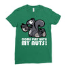 come play with my nuts Ladies Fitted T-Shirt