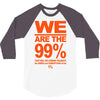 we are the 99% t shirt occupy wall street anti corporate greed black 3/4 Sleeve Shirt
