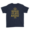 kings are born in august Youth Tee