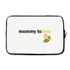 Mom to Bee Baby Girl Laptop sleeve