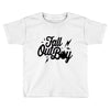 fall out Toddler T-shirt
