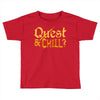 quest &amp; chill Toddler T-shirt