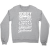 This Guy Is Taken By A Super Sexy January Girlfriend Crewneck Sweatshirt
