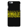 My Heart Goes Out To HUMBOLDT Strong Together iPhone 6 Plus/6s Plus Case