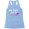 you can't scare me i'm a mother Racerback Tank