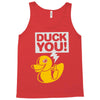 duck you Tank Top