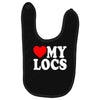 love my locs Baby Bibs
