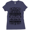 Real Kings Are Born On December 9 Ladies Fitted T-Shirt