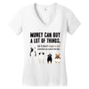 MONEY CAN BUY A LOT OF THINGS, Women's V-Neck T-Shirt